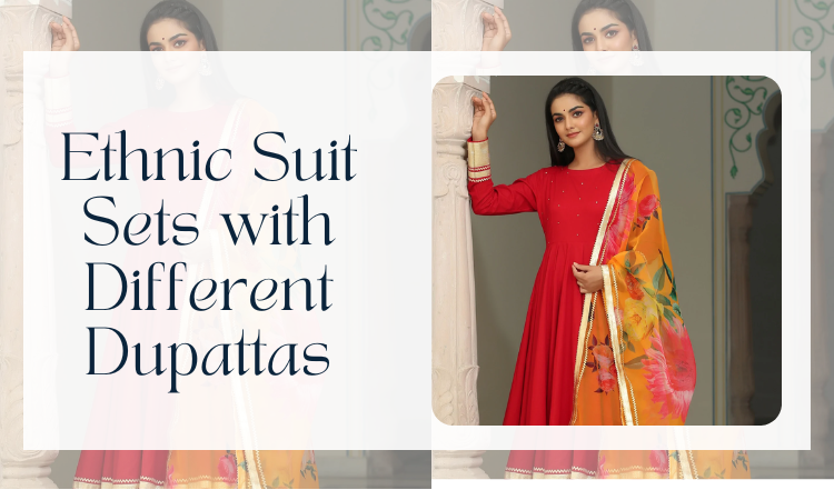 Completing Ethnic Suit Sets with Different Dupattas